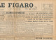 LE FIGARO, Mercredi 4 Octobre 1944, N° 39, Train Paris-Toulouse-Lyon, Guerre Aix-la-Chapelle, Conseil Des Ministres... - Allgemeine Literatur