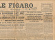 LE FIGARO, Jeudi 14 Septembre 1944, N° 22, Division Leclerc, De Lattre De Tassigny, Plateau De Langres, Collaboration... - Allgemeine Literatur