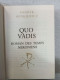 Les Grands Romans Historiques Volume 8 - Quo Vadis Roman Des Temps Néroniens - Other & Unclassified