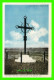 GRAND PRÉ, NOVA SCOTIA - IRON CROSS AT THE SITE OF THE EXPULSION OF THE ACADIANS 1755 - PHOTO ENGRAVING - - Andere & Zonder Classificatie