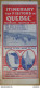 Dépliant CANADA, Itinerary Visitors In QUEBEC, 1930 (in English) .........Caisse-40 - Tourism Brochures