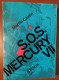 C1  Martin CAIDIN - S.O.S. MERCURY VII EO 1965 SF Epuise MAROONED  Port Compris France - Stock