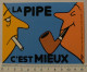 AUTOCOLLANT LA PIPE C'EST MIEUX - Stickers