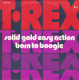 T. REX : " Solid Gold Easy Action " - Rock