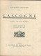 GASCOGNE PAR RAYMOND ESCHOLIER - TYPES ET COUTUMES - DESSINS  ORIGINAUX DE CLEMENT SERVAUX - 1929 - Midi-Pyrénées