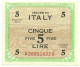 5 LIRE OCCUPAZIONE AMERICANA IN ITALIA BILINGUE FLC A-B 1943 A QFDS - Allied Occupation WWII