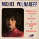 MICHEL POLNAREFF : " Pourquoi Faut-il Se Dire Adieu " - EP - Otros - Canción Francesa