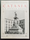 Bi Le Cento Citta' D'italia Illustrate Catania Citta' La Sicula Atene - Tijdschriften & Catalogi