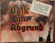 VOLK AM ABGRUND LE PEUPLE AU BORD DU GOUFFRE TRACT FRANCAIS LANCE SUR L'ALLEMAGNE WW2 ET WW1 LIVRET 32 PAGES - 1939-45