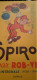 Intégrale SPIROU 1938-1943 ROB-VEL Dupuis Collection Patrimoine 2013 - Spirou Et Fantasio