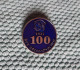 100 Years Lapel Pin-Century Of Responsibility-Postal Savings Bank-SERBIA-Vek Odgovornosti-Poštanska Štedionica Badges - Banques