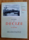 Guide De Decize Par Jean Hanoteau Réedition De 1960 - Bourgogne