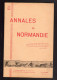 ANNALES DE NORMANDIE 1957 Enseignement Primaire églises Réfractaires Industrie - Normandie