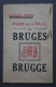 Brugge - Plan De La Ville De Bruges - 1934 - Publicités Au Dos - 44 X 34,5 Cm - - Cartes Géographiques