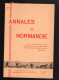 ANNALES DE NORMANDIE 1967 églises Romanes Mendiants Vagabonds XVIIIè Vélocipède - Normandie