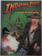 INDIANA JONES Et La Cité De La Foudre De C. Moliterni Et G. Alessandrini DL 1994 Excellent état - Andere & Zonder Classificatie