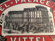 Rare étiquettes Valise Bagage Voyage / HÔTEL VITELL PALACE / Vittel  88 Vosges  / Années 30/ 40 - Hotel Labels