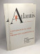 Atlantis - Congrès Du Cinquentenaire D'Atlantis 1e Et 2e Paries - N°291-Janvier-Février 1977 + 292 - Mars-Avril 1977 / C - Geschichte