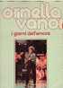 Ornella VANONI : 33T. " I GIORNI DELL' AMORE "  Italie. - Autres & Non Classés