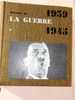 La Guerre De 1939 1945 - Autres & Non Classés