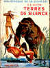 Terres De Silence - S.E White  - Hachette / Bibliothèque De La Jeunese ( 1957 ) - Bibliothèque De La Jeunesse