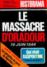 Historama N° 276 ( 11 / 1974 ) - Le Massacre D' Oradour 10 Juin 1944 - Geschiedenis