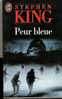 PEUR BLEU °  STEPHEN KING    EDITION J'ai Lu N°1999 - J'ai Lu