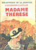 Madame Thérèse - Erckmann-Chatrian - (1933 ) - Bibliothèque De La Jeunesse