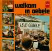 * LP * WELKOM IN OEBELE (De Originele Liedjes Uit De Tv-serie) - Enfants