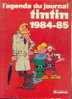 "L´agenda Du Journal Tintin 1984-85" Ed. Lombard - Agendas & Calendriers