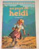 C02 - Johanna Spyri - Au Pays De Heidi - Lecture Et Loisir 266 - Collection Lectures Et Loisirs