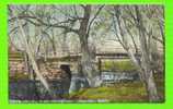 LAWRENCE, MA - WITCH BRIDGE - SHAWSHEEN RIVER - CARD IS WRITTEN IN 1908 - UNDIVIDED BACK - HUGH C. LEIGHTON - - Lawrence