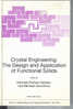 Crystal Engineering : The Design And Application Of Functional Solids   K. R.SEDDON Et M. ZAWOROTKO - Chimica