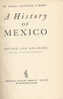 Henry Bamford Parkes : A History Of Mexico - America Centrale
