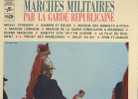 Marches Militaires Par La Garde Républicaine - Autres & Non Classés