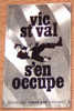 Vic St Val - EO - N°1 : Vic St Val S´en Occupe - Fleuve Noir Collection Espiomatic - Fleuve Noir