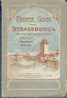 67 - FÜHRER DURCH STRASSBURG I/E - GUIDE - Frankreich