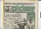 LA VIE DU COLLECTIONNEUR, N° 245, Novembre 1998 : Les Outils Des Métiers Du Métal, Les Affiches Du Morvan, Les Poilus - Collectors