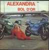 ALEXANDRA (45 T SP) : "Bol D'Or - Tout Larguer" Disques Sagittaire, N° 412 52 - Limited Editions