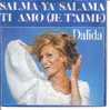 DALIDA . SALMA YA SALAMA / TI AMO - Other & Unclassified