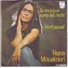 NANA MOUSKOURI . LA MUSIQUE SANS LES MOTS / IL EST PASSE - Other & Unclassified