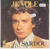 MICHEL SARDOU . JE VOLE / 8 JOURS A EL PASO - Other & Unclassified