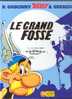 ASTERIX / LE GRAND FOSSE / GOSCINNY UDERZO / EDITIONS ALBERT RENE / N ° 25 - Astérix