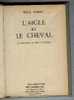 L´AIGLE Et LE CHEVAL De René HARDY - Ideal Bibliotheque