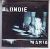 BLONDIE  MARIA   SINGLE  2  TITRES - Andere - Engelstalig