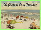 FLORIDA - IT'S GREAT TO BE IN FLORIDA - CARD TRAVEL IN 1955 - - Miami Beach