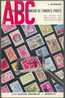 A.B.C. Du Collectionneur De Timbres-poste, J. Boterdael, Ed. Renardeau, Bruxelles, 1965, 116 Pp .  TB/ZM. - 4044 - Altri & Non Classificati
