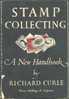 Stamp Collecting, R. CURLE, Ed. Gramol Publications, London, 1945, 112 Pp .  TB/ZM. - 4045 - Autres & Non Classés