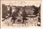 LYON - PLACE DE LA REPUBLIQUE - MONUMENT CARNOT - Le Bois D'Oingt