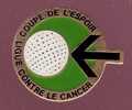 Pin's, Coupe De L'espoir, Ligue Contre Le Cancer, Balle De Golf - Golf